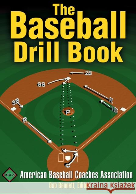 The Baseball Drill Book Bob Bennett 9780736050838 Human Kinetics Publishers - książka