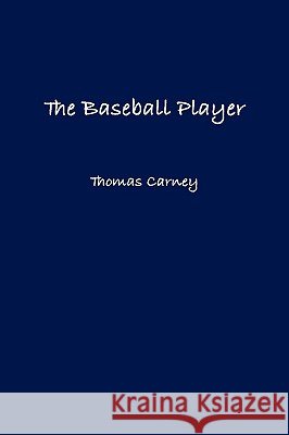 The Baseball Player Thomas Carney 9780578020846 Five Points Press - książka