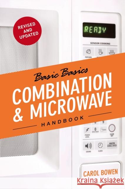 The Basic Basics Combination & Microwave Handbook Carol Bowen Ball 9781909808072 GRUB STREET - książka