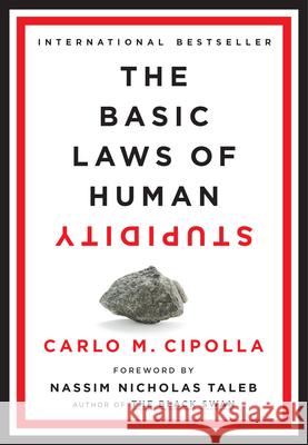 The Basic Laws of Human Stupidity Carlo Cipolla Nassim Nicholas Taleb 9780385546478 Doubleday Books - książka