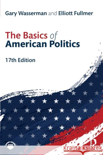 The Basics of American Politics Wasserman, Gary 9781032359151 Routledge - książka