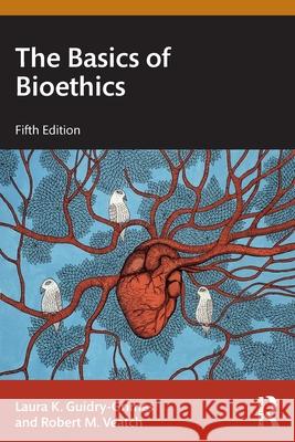 The Basics of Bioethics Laura K. (Cleveland Clinic, USA.) Guidry-Grimes 9781032775371 Routledge - książka