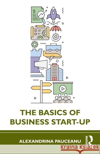 The Basics of Business Start-Up Alexandrina Pauceanu 9781032969527 Routledge - książka