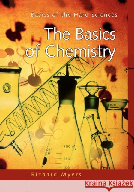 The Basics of Chemistry Richard Myers 9780313361340 Greenwood Press - książka