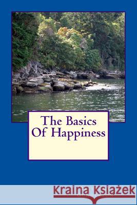 The Basics Of Happiness Gunderson, Brittany 9781523741816 Createspace Independent Publishing Platform - książka