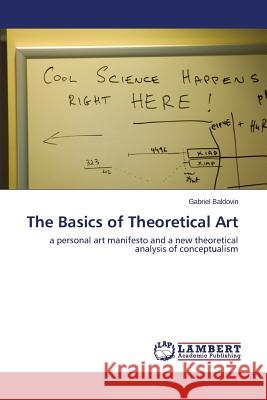 The Basics of Theoretical Art Baldovin Gabriel 9783846540428 LAP Lambert Academic Publishing - książka