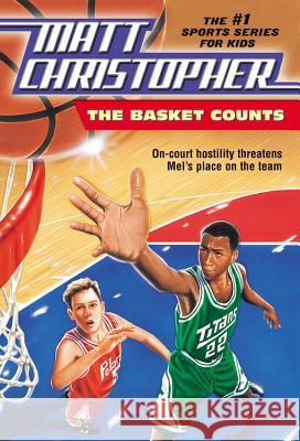 The Basket Counts Matt Christopher Karen Meyer Swearingen Matthew F. Christopher 9780316140768 Little Brown and Company - książka