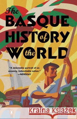 The Basque History of the World: The Story of a Nation Mark Kurlansky 9780140298512 Penguin Books - książka
