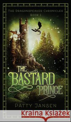 The Bastard Prince Patty Jansen 9780957745582 Capricornica Publications - książka