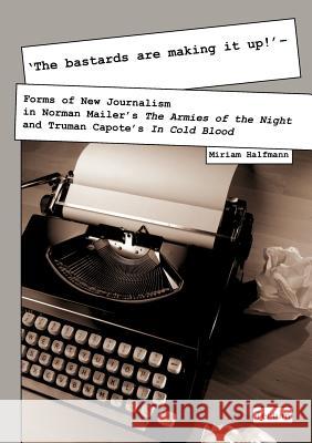 'The bastards are making it up!' - Halfmann, Miriam 9783828824249 Tectum - Der Wissenschaftsverlag - książka