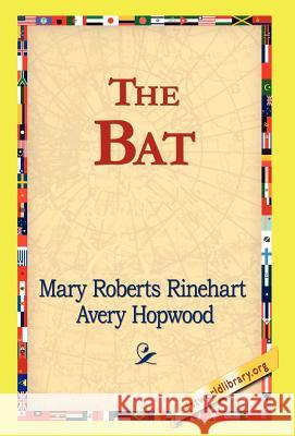 The Bat Mary Roberts Rinehart 9781421820613 1st World Library - książka