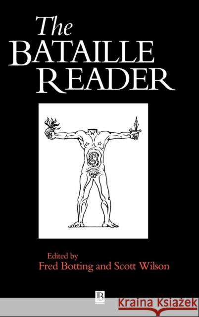 The Bataille Reader Fred Botting Scott Wilson Georges Bataille 9780631199588 Blackwell Publishers - książka