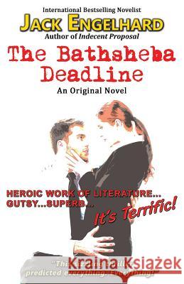 The Bathsheba Deadline: An Original Novel Jack Engelhard   9781771431712 Dayray Literary Press - książka