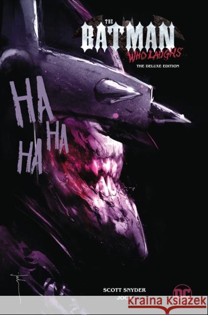 The Batman Who Laughs: The Deluxe Edition Snyder, Scott 9781779521477 DC Comics - książka