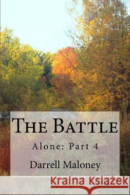 The Battle Darrell Maloney 9781517308803 Createspace - książka