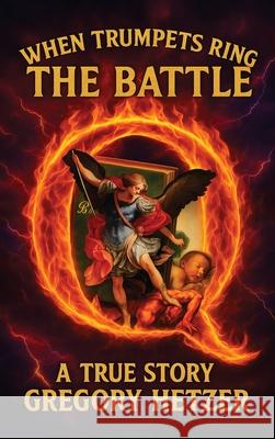 The Battle Gregory Hetzer 9781969726040 Authors' Tranquility Press - książka