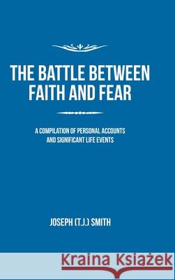 The Battle Between Faith and Fear Joseph Smith 9781532008856 iUniverse - książka
