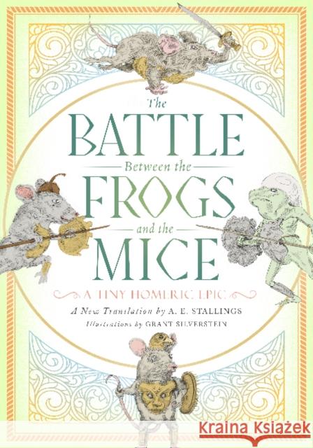 The Battle Between the Frogs and the Mice: A Tiny Homeric Epic  9781589881426 Paul Dry Books - książka