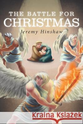 The Battle for Christmas Jeremy Hinshaw 9781512748239 WestBow Press - książka