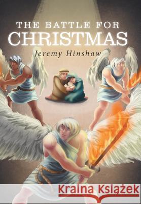 The Battle for Christmas Jeremy Hinshaw 9781512748246 WestBow Press - książka