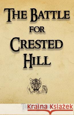 The Battle for Crested Hill Terry E. Lursen 9780991098965 Tel Publishing - książka