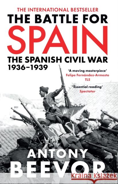 The Battle for Spain: The Spanish Civil War 1936-1939 Antony Beevor 9780753821657 Orion Publishing Co - książka