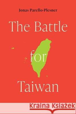 The Battle for Taiwan Jonas Parello-Plesner 9798873454327 Independently Published - książka
