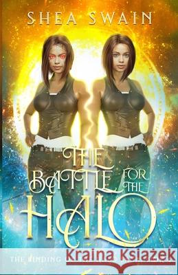 The Battle for the Halo Shea Swain 9781735726755 Sondancia Books - książka