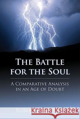 The Battle for the Soul: A Comparative Analysis in an Age of Doubt Crawford, R. 9780230609440 Palgrave MacMillan - książka