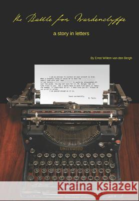 The Battle for Wardenclyffe: A Story in Letters Ernst Willem Va 9781792621192 Independently Published - książka