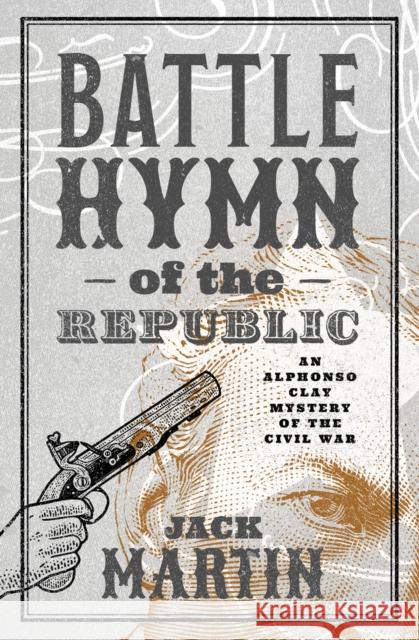 The Battle Hymn of the Republic Jack Martin   9781504078139 Open Road Media Mystery & Thriller - książka