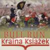 The Battle of Bull Run: Civil War\'s First Major Battle History of American Wars Grade 5 Children\'s Military Books Baby Professor 9781541960640 Baby Professor