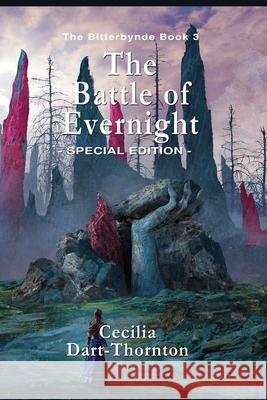 The Battle of Evernight - Special Edition: The Bitterbynde Book #3 Cecilia Dart-Thornton 9781925110555 Quillpen Pty Ltd T/A Leaves of Gold Press - książka