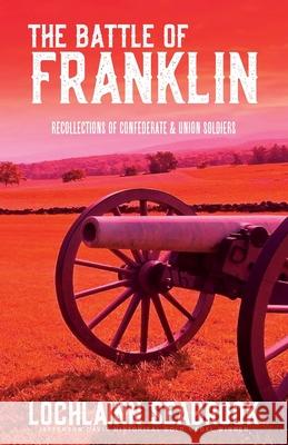 The Battle of Franklin: Recollections of Confederate and Union Soldiers Lochlainn Seabrook 9781943737758 Sea Raven Press - książka