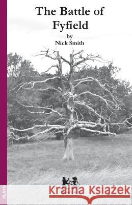 The Battle of Fyfield Nick Smith   9781999742959 Beercott Books - książka