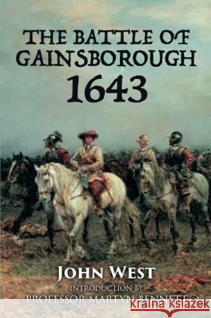 The Battle of Gainsborough - 1643 John West 9781780916187 JMD Media - książka