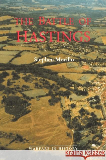 The Battle of Hastings: Sources and Interpretations Morillo, Stephen R. 9780851156194 Boydell Press - książka