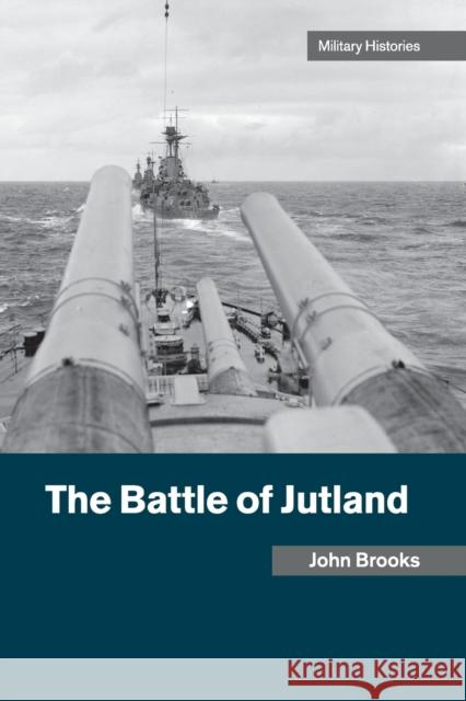 The Battle of Jutland John Brooks 9781316604502 Cambridge University Press - książka