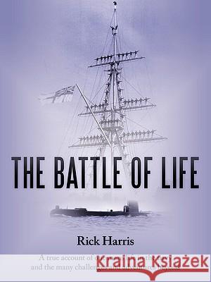 The Battle of Life Rick Harris 9781449039424 Authorhouse - książka