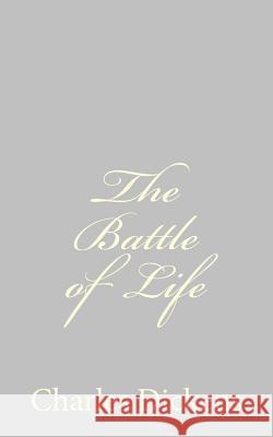 The Battle of Life Charles Dickens 9781484178782 Createspace - książka