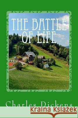 The Battle of Life Charles Dickens 9781542961646 Createspace Independent Publishing Platform - książka