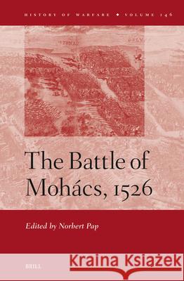 The Battle of Moh?cs Norbert Pap 9789004695825 Brill - książka