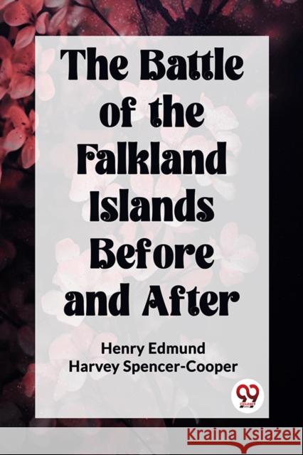 The Battle of the Falkland Islands Before and After Henry Edmund Harvey Spencer-Cooper 9789360469641 Double 9 Books - książka