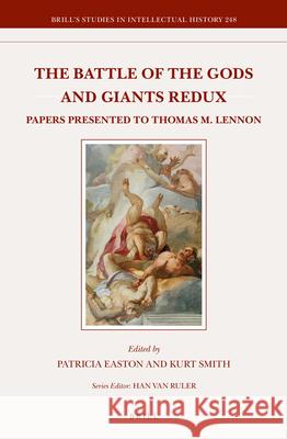 The Battle of the Gods and Giants Redux: Papers Presented to Thomas M. Lennon Patricia Easton 9789004305915 Brill - książka