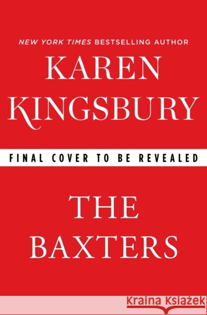 The Baxters: A Prequel Karen Kingsbury 9781982104252 Simon & Schuster - książka