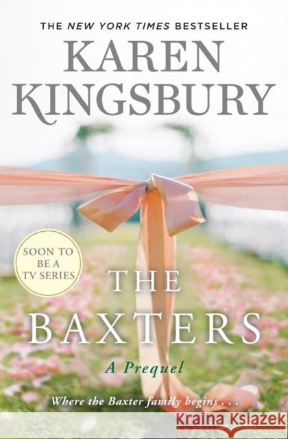 The Baxters: A Prequel Karen Kingsbury 9781982104269 Simon & Schuster - książka