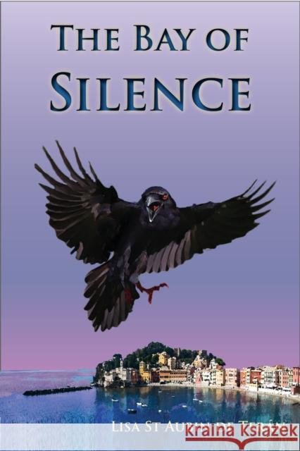 The Bay of Silence Lisa St Aubin de Teran 9781914278259 Amaurea Press - książka