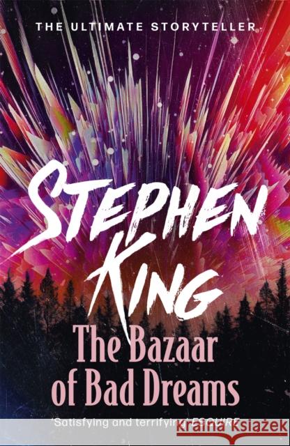 The Bazaar of Bad Dreams Stephen King 9781473698925 Hodder & Stoughton - książka