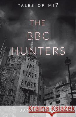 The BBC Hunters James Ward 9781913851361 Cool Millennium - książka