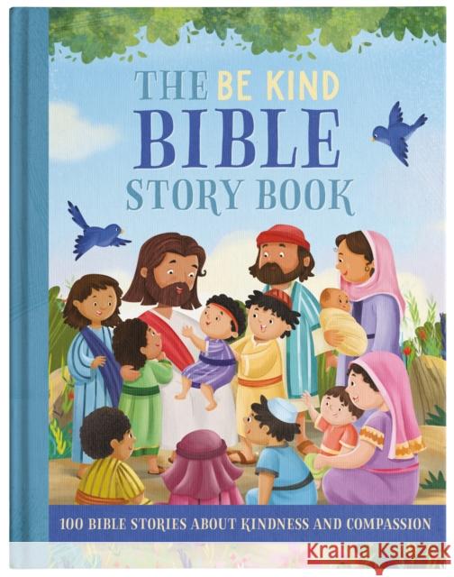 The Be Kind Bible Story Book Annabel Hicks 9781839238703 North Parade Publishing - książka